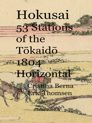 cover image of Hokusai 53 Stations of the Tokaido 1804 Horizontal